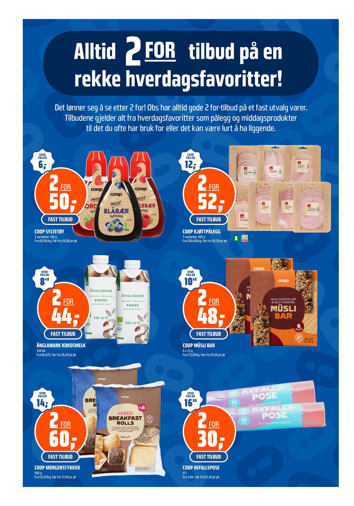 Se Coop Obs kundeavis for uge 8 på Tilbudsuken.no. Se gode tilbud på mange varer. Les kundeavisen her! Side 26