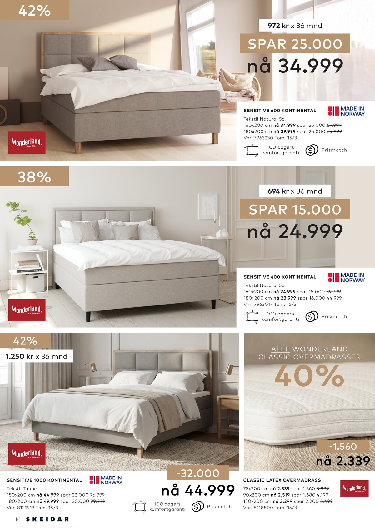 Se Skeidar kundeavis for uge 9 på Tilbudsuken.no. Se gode tilbud på mange varer. Les kundeavisen her! Side 16