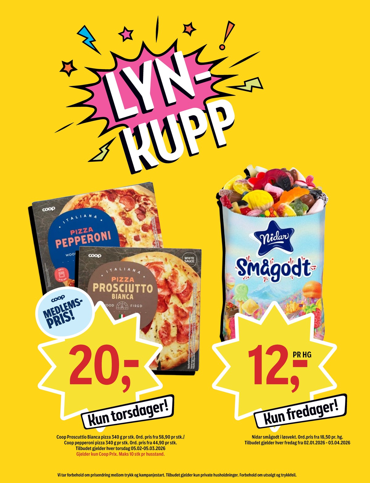Se Coop Prix kundeavis for uke 9 på Tilbudsuken.no. Se gode tilbud på mange varer, f.eks. pizza pepperoni coop eller pizza prosciutto bianca coop. Les kundeavisen her! Side 14