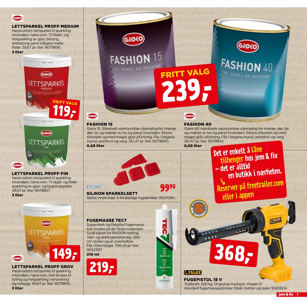 Se Jem & Fix kundeavis for uge 9 på Tilbudsuken.no. Se gode tilbud på mange varer. Les kundeavisen her! Side 7
