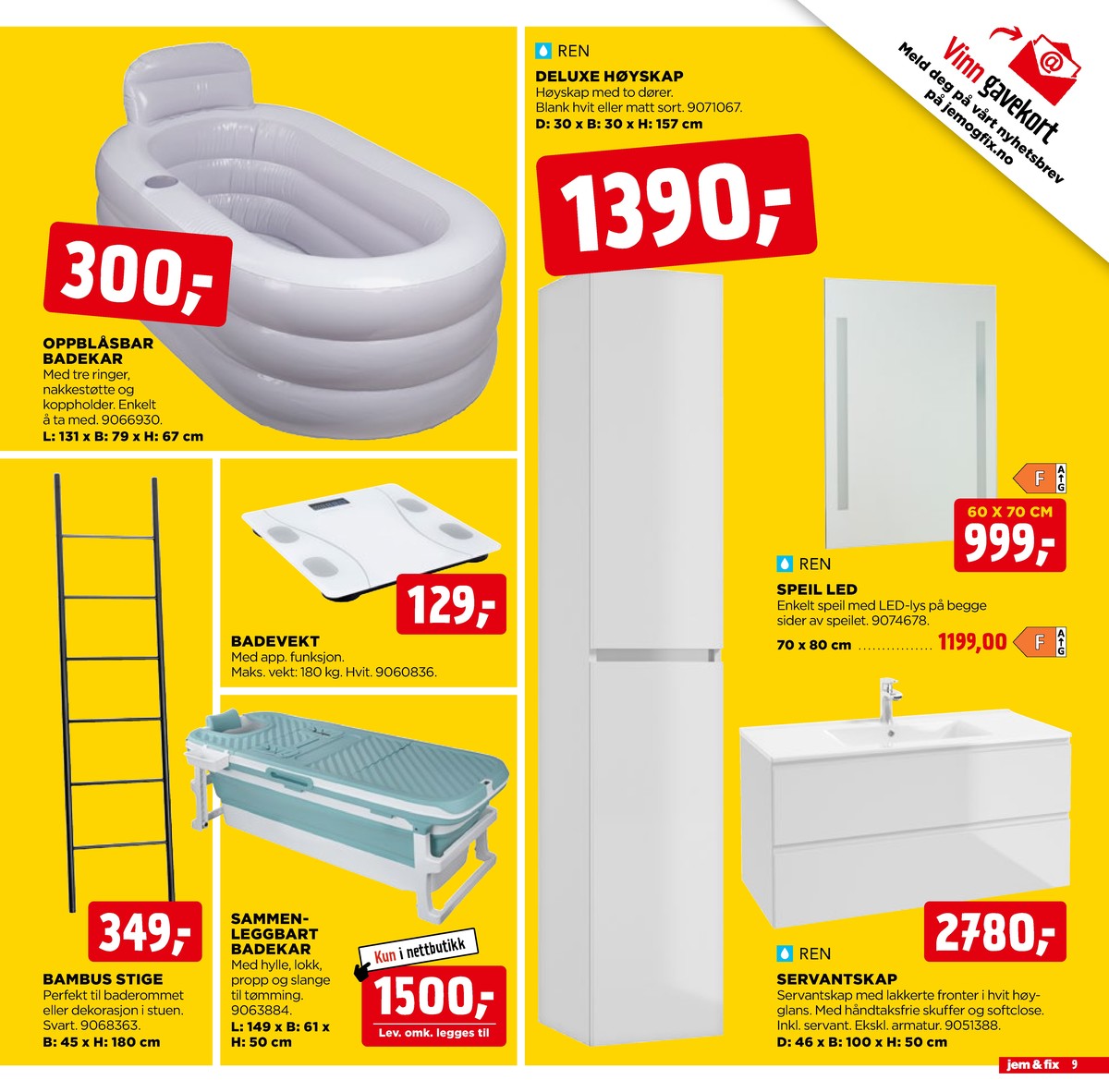 Se Jem & Fix kundeavis for uge 9 på Tilbudsuken.no. Se gode tilbud på mange varer. Les kundeavisen her! Side 9