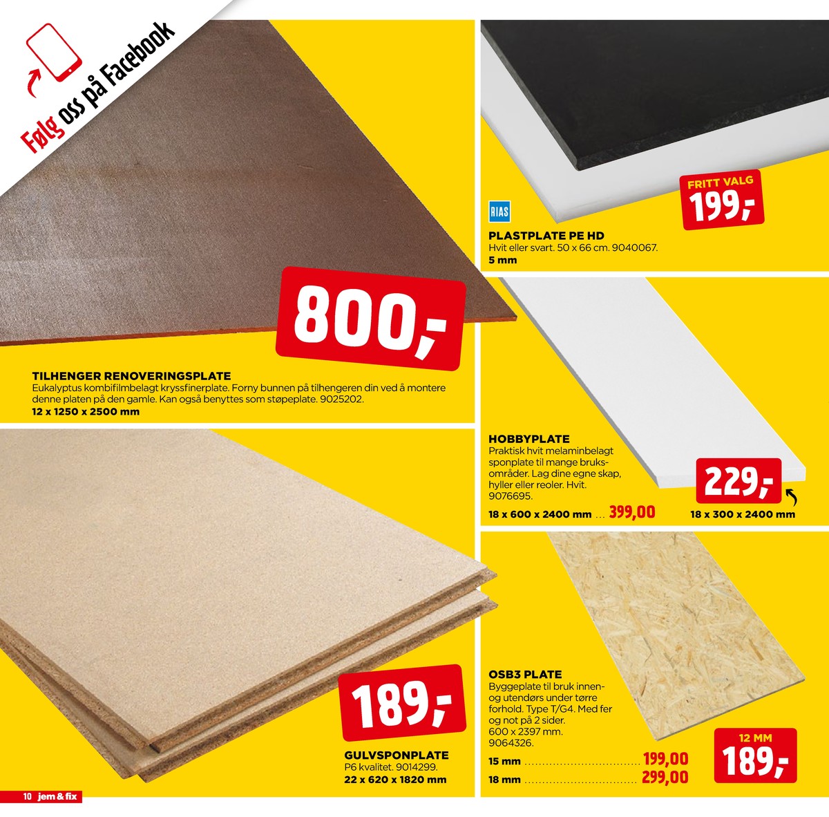 Se Jem & Fix kundeavis for uge 9 på Tilbudsuken.no. Se gode tilbud på mange varer. Les kundeavisen her! Side 10