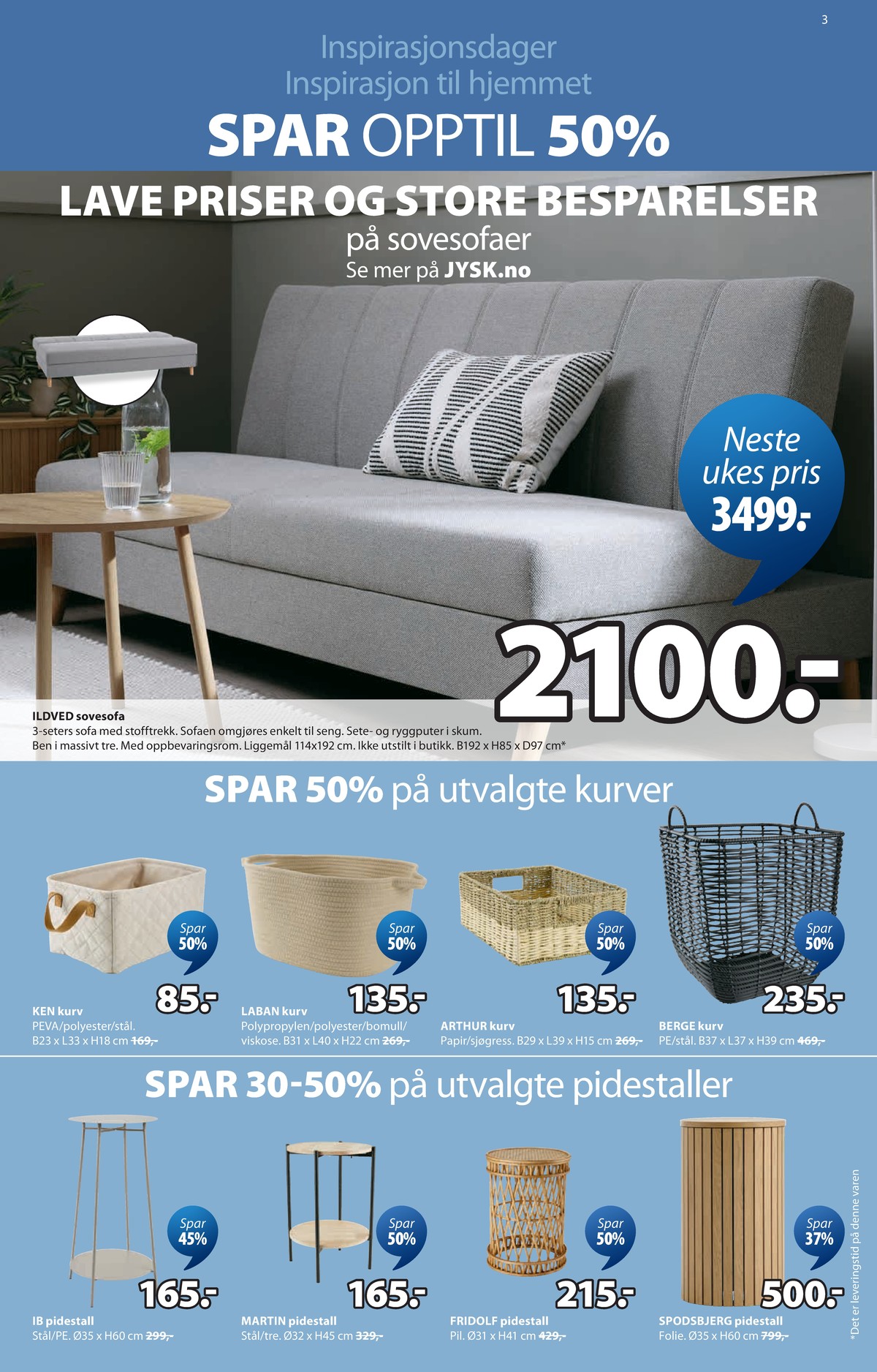 Se JYSK kundeavis for uge 9 på Tilbudsuken.no. Se gode tilbud på mange varer. Les kundeavisen her! Side 4
