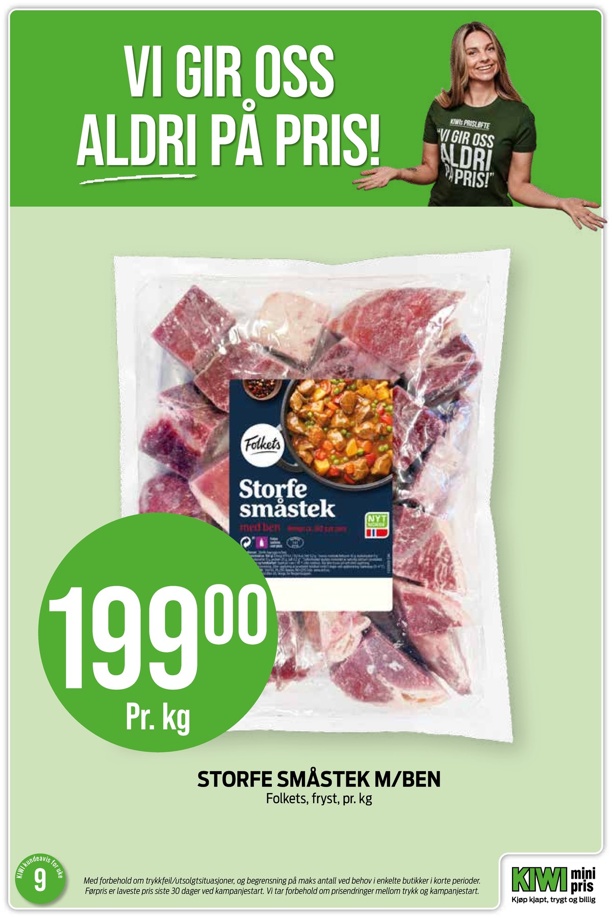 Se Kiwi kundeavis for uke 9 på Tilbudsuken.no. Se gode tilbud på mange varer, f.eks. storfekjøtt folkets eller andre varer. Les kundeavisen her! Side 16