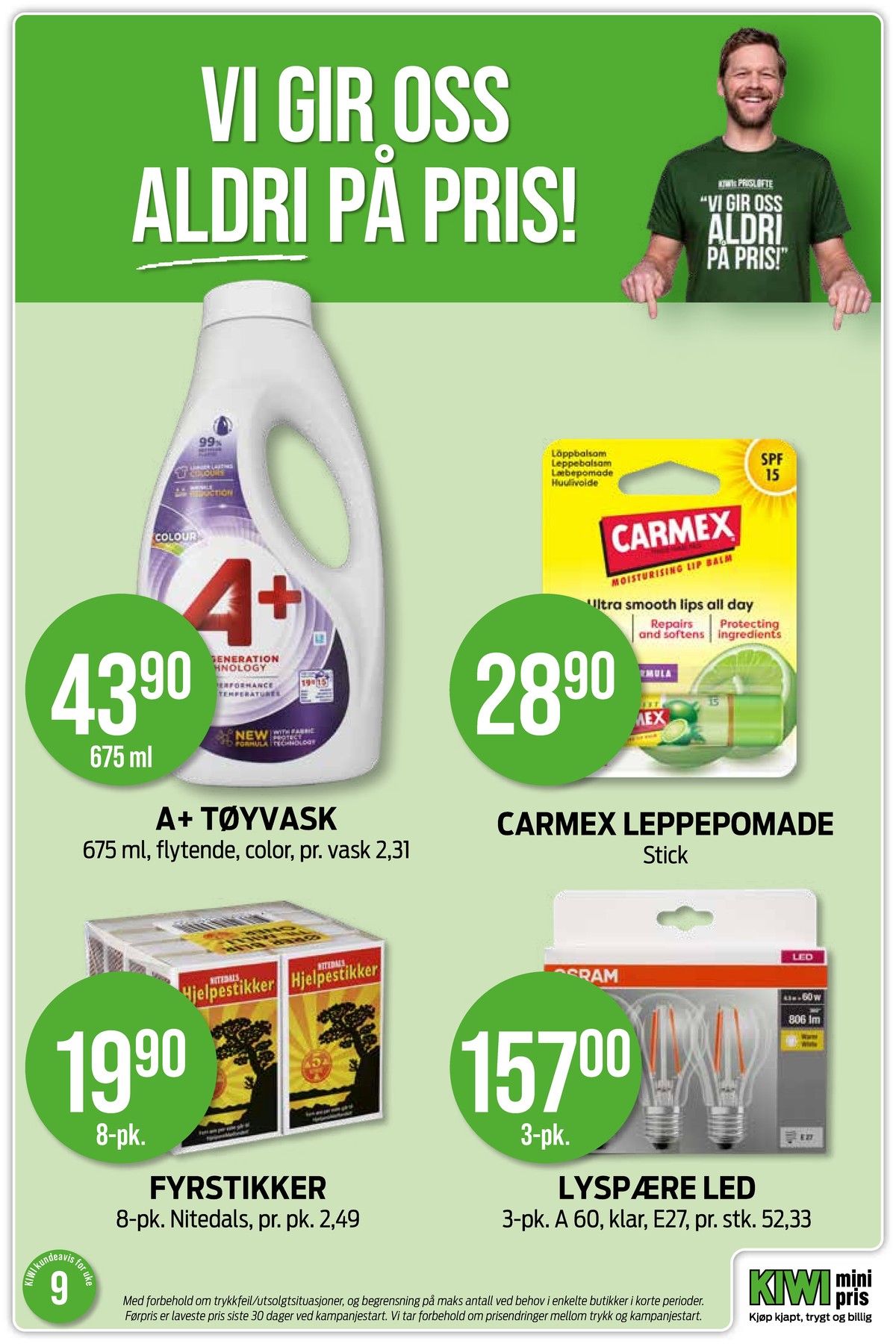 Se Kiwi kundeavis for uke 9 på Tilbudsuken.no. Se gode tilbud på mange varer, f.eks. leppepomade carmex eller lyspærer osram. Les kundeavisen her! Side 31