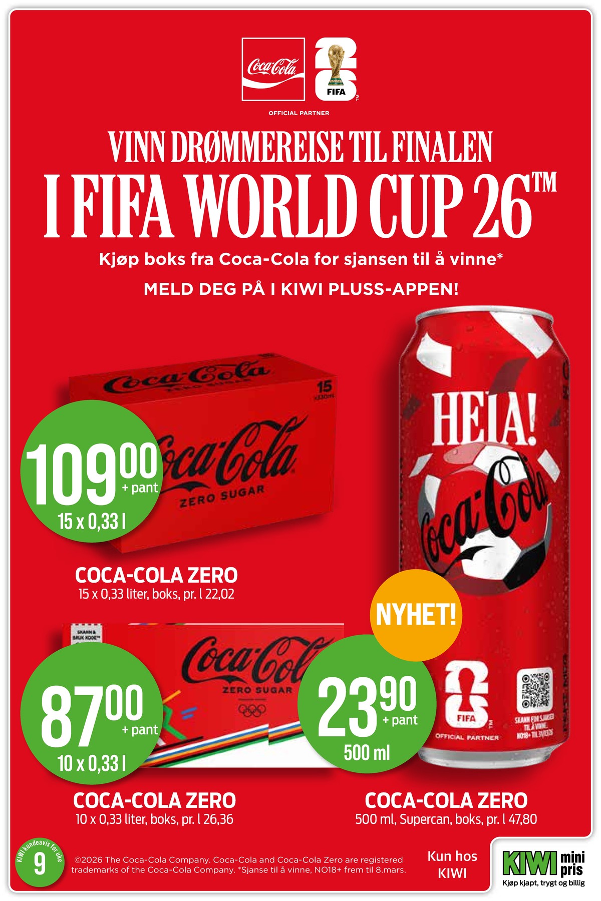 Se Kiwi kundeavis for uke 9 på Tilbudsuken.no. Se gode tilbud på mange varer, f.eks. coca cola 15 pk. coca-cola eller coca cola zero 10 pk. coca-cola zero. Les kundeavisen her! Side 9