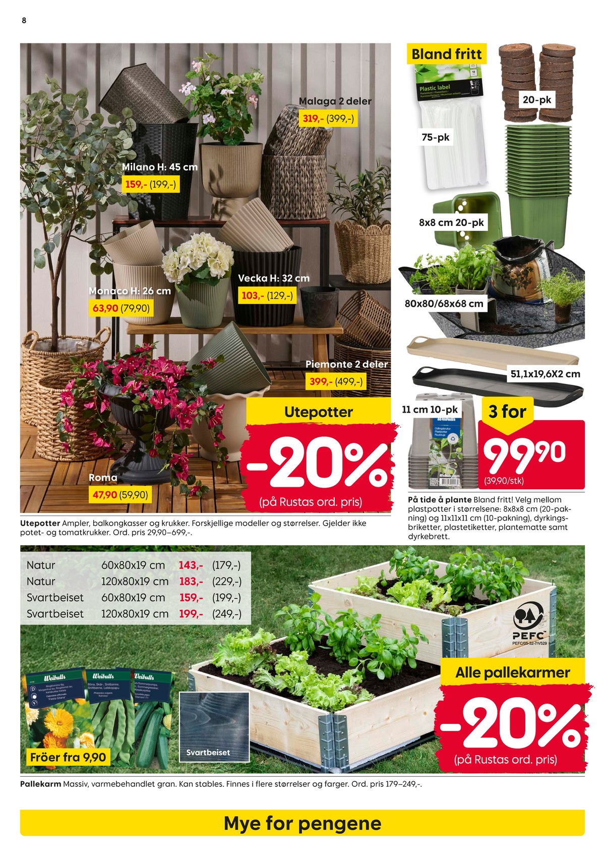 Se Rusta kundeavis for uke 9 på Tilbudsuken.no. Se gode tilbud på mange varer, f.eks. hagekurv ukjent eller plantepotte weibulls. Les kundeavisen her! Side 8