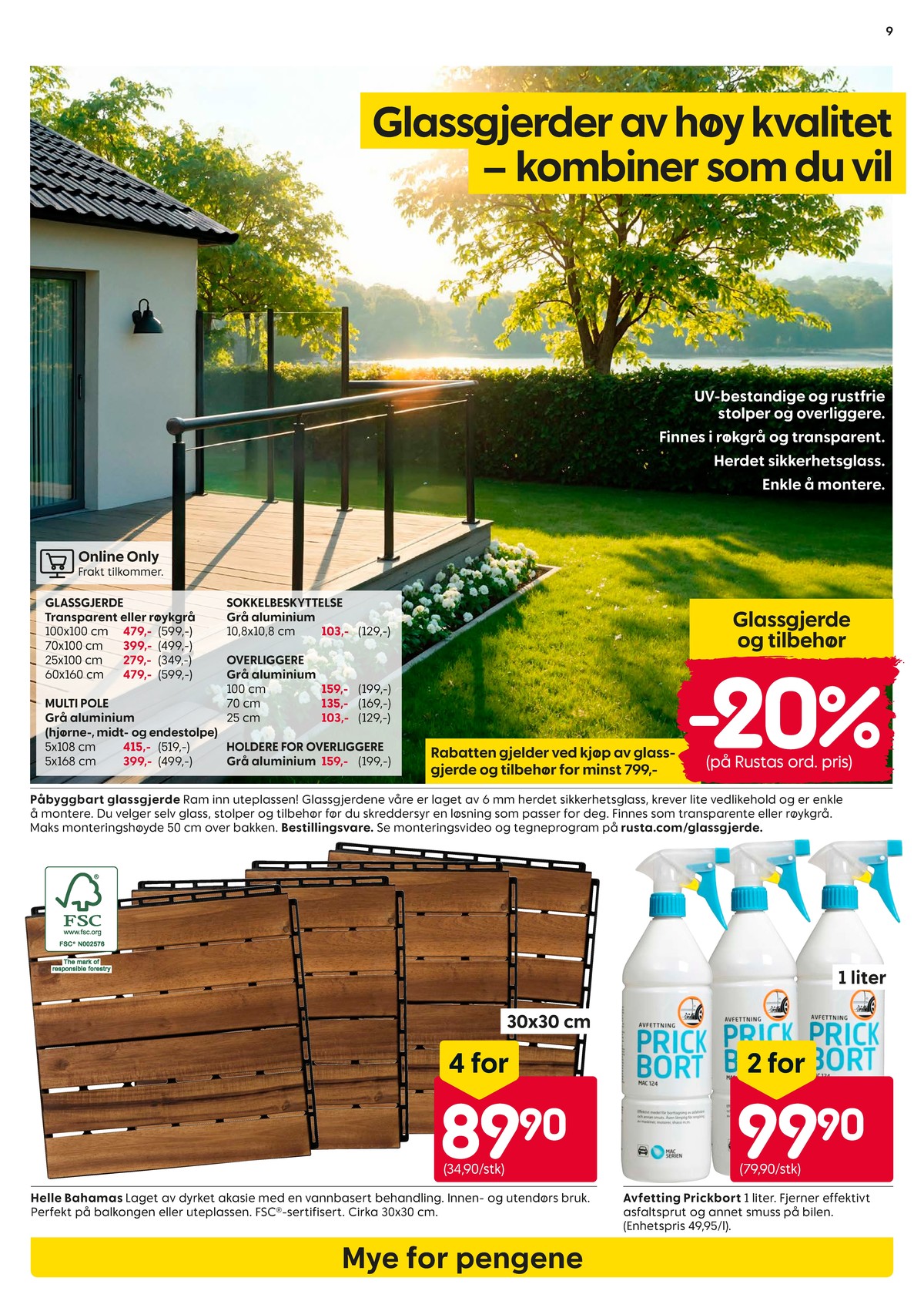 Se Rusta kundeavis for uke 9 på Tilbudsuken.no. Se gode tilbud på mange varer, f.eks. bilpleie prick bort eller terrasseflis ukjent. Les kundeavisen her! Side 9