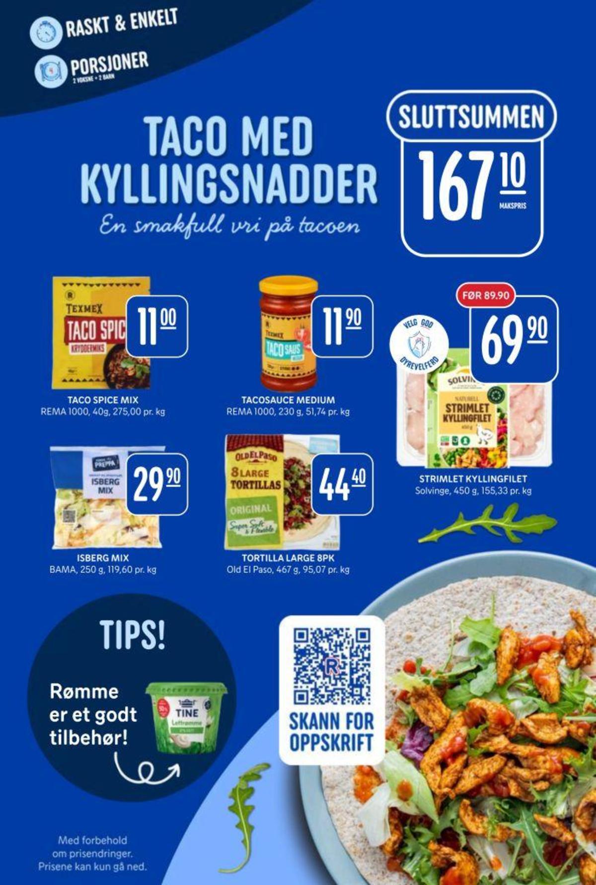Se Rema 1000 kundeavis for uke 9 på Tilbudsuken.no. Se gode tilbud på mange varer, f.eks. taco spicemix krydder rema 1000 eller taco saus rema 1000. Les kundeavisen her! Side 7