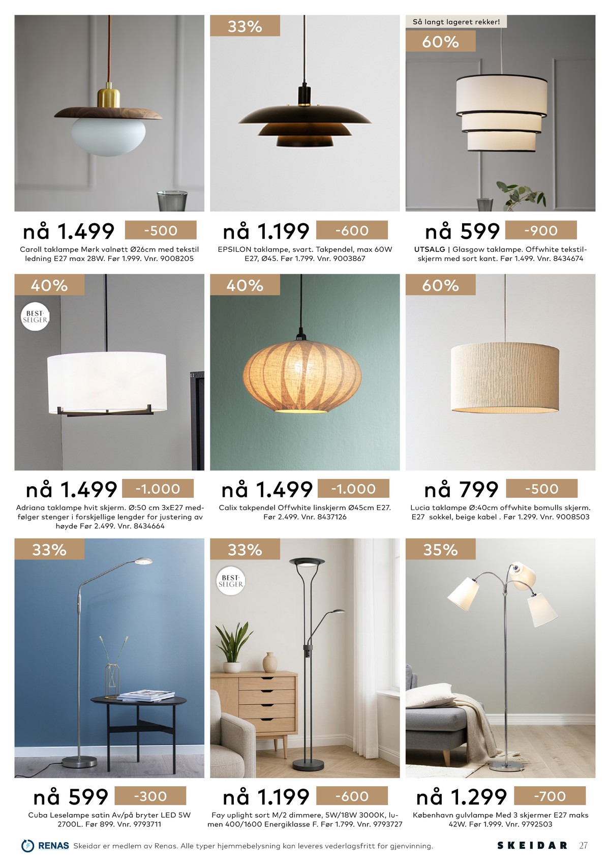 Se Skeidar kundeavis for uge 9 på Tilbudsuken.no. Se gode tilbud på mange varer. Les kundeavisen her! Side 27